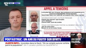 "Ça a été un choc terrible": Jérôme, ami du fugitif de Pouyastruc témoigne