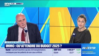 La place de l'immo : Immo, qu'attendre du budget 2025 ? - 13/11