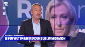 L’édito de Matthieu Croissandeau: Le Pen veut un référendum sur l'immigration - 28/09