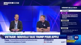 Vietnam : nouvelle taxe Trump pour Apple - 03/07