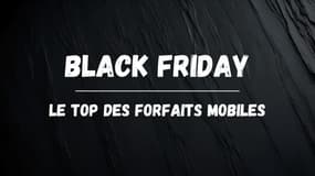 Black Friday Forfait mobile : les meilleures offres à saisir pour cette année 2024