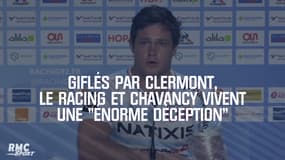Giflés par Clermont, le Racing et Chavancy vivent une "énorme déception"