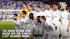 Coronavirus : "Les joueurs du Real Madrid n'ont pas d'infos sur le match à City" reconnaît Hermel 
