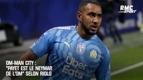 OM-Manchester City : "Payet est le Neymar de l'OM" selon Riolo 