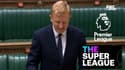 Super League : Le gouvernement britannique "fera tout pour empêcher sa création"