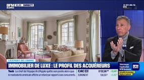 Les Experts de l'immo : Immobilier de luxe, le point sur le marché - 02/12