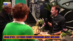 Mag d'ici : le food court premium avec Meloko