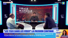 Virage Marseille du mardi 18 novembre - "Les yeux dans les vieux" : la passion continue 