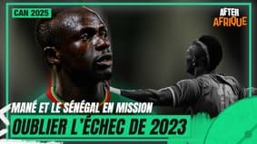 OUBLIER "L'ÉCHEC", focus sur le Sénégal de Mané, armé pour redevenir champion d'Afrique ? #4