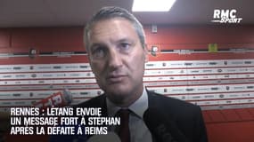 Rennes : Létang envoie un message fort à Stéphan après la défaite à Reims