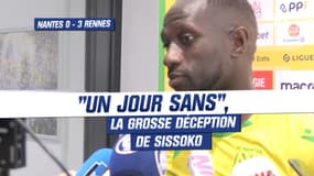 Nantes 0-3 Rennes : "On voulait regagner à la Beaujoire, mais c’était un jour sans", déplore Sissoko