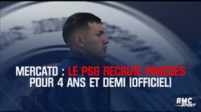 Mercato : Le PSG recrue Paredes pour 4 ans et demi
