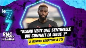 Twitch RMC Sport / OL : Bakayoko ? "Blanc veut une sentinelle qui connaît la Ligue 1", précise Hawkins