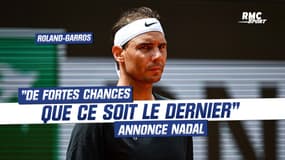Roland-Garros : "De fortes chances que ce soit le dernier" annonce Nadal