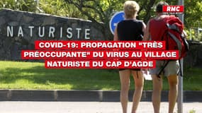 Covid-19: propagation "très préoccupante" du virus au village naturiste du Cap d'Agde