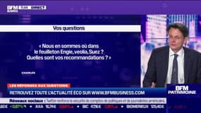 Les questions : Nous en sommes où dans le feuilleton Engie, Veolia, Suez ? - 18/09