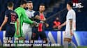 PSG 0-1 OM : "Paris n'a pas fini de payer la Ligue des champions" craint Riolo