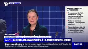 Mort de trois policiers: "Il y a deux morts par jour avec des auteurs qui sont sous stupéfiants" indique Anne Lavaud (Association Prévention Routière)