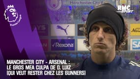 Manchester City - Arsenal : Le gros mea culpa de D. Luiz (qui veut rester chez les Gunners)