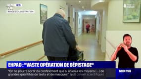 Une "vaste opération de dépistage" dans les Ehpad 