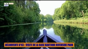 Découverte d'ici : visite de la base nautique Riverside Park