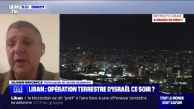 Olivier Rafowicz (porte-parole de l'armée israélienne) : "A l’heure où nous parlons, il n’y a aucune information que je puisse vous confirmer concernant une opération terrestre (au Liban)" 