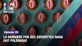 "Bonsoir Bruce", épisode 20 : La dernière pub des serviettes Nana fait polémique