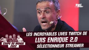 Coupe du monde 2022 : Repas, tactique, sexe... les incroyables live Twitch de Luis Enrique, sélectionneur 2.0