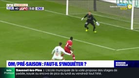 OM/ Pré-saison : faut-il s'inquiéter ? 
