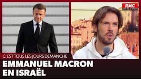 C'est tous les jours Demanche sur RMC - Emmanuel Macron en Israël