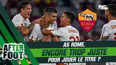 Serie A : L'AS Rome, encore trop juste pour jouer le titre ? (After Foot) 