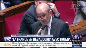 "Nous avons avec les Etats-Unis des désaccords", estime Jean-Yves Le Drian sur Jérusalem et l'accord iranien