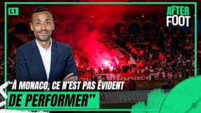 Monaco : "C'est un club particulier, ce n'est pas évident d'y performer"