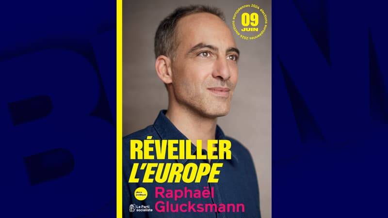 INFO BFMTV. Européennes 2024: l'affiche de campagne de Raphaël Glucksmann dévoilée