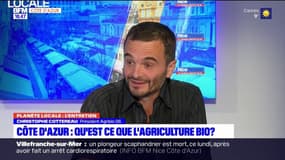 Planète Locale Côte d’Azur: l'émission du 28 février 2022, avec Christophe Cottereau, président Agribio 06