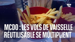 Chez McDo, les vols de vaisselle réutilisable se multiplient