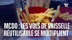 Chez McDo, les vols de vaisselle réutilisable se multiplient