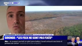 Le porte-parole de la Sécurité Civile, à propos des incendies en Gironde: "On est à l'étape juste avant la fixation du feu"