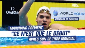 Natation / Mondiaux : "Ce n'est que le début", prévient Marchand après son 3e titre