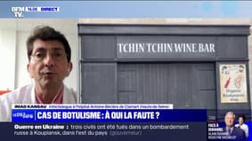 Botulisme à Bordeaux: "Si on n'agit pas assez vite, le temps d'hospitalisation peut être important" explique l'infectiologue Imad Kansau
