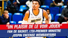 Basket : "Wembanyama c'est un plaisir de le voir jouer" encense Jospin, l'ex-premier ministre