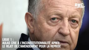 Ligue 1: Aulas crie à l'anticonstitutionnalité après le rejet de l'amendement de reprise