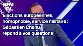 Élections européennes, homophobie, service militaire... Sébastien Chenu répond à vos questions