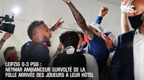 Leipzig 0-3 PSG: Neymar ambianceur survolté de la folle arrivée des joueurs à leur hôtel