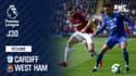 Résumé : Cardiff - West Ham (2-0) – Premier League