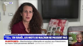 Cette mère d'otages du Hamas se dit "déçue" par Emmanuel Macron