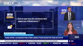 BFM Business avec vous : le marketing d’influence pour booster son activité