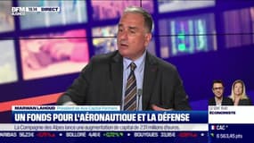 Marwan Lahoud (Ace Capital Partners) : Un fonds pour l'aéronautique et la défense - 09/06