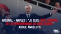 Arsenal - Naples : "Je suis très surpris de la performance de mon équipe" avoue Ancelotti