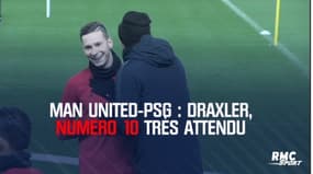 Man United-PSG : Draxler, numéro 10 très attendu 